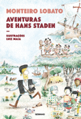 Aventuras de Hans Staden - Monteiro Lobato & Luiz Maia