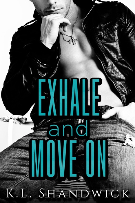 Exhale and Move On