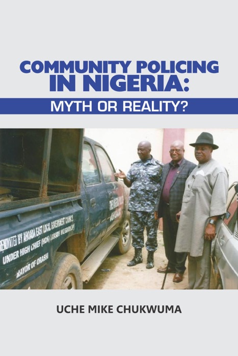 Community Policing In Nigeria: Myth Or Reality