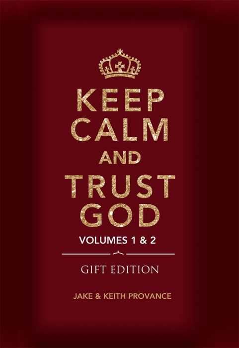 Keep Calm and Trust God Gift Edition