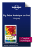 Big Trips Amérique du Sud - Uruguay - Lonely Planet