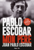 Juan Pablo Escobar - Pablo Escobar Mon père artwork