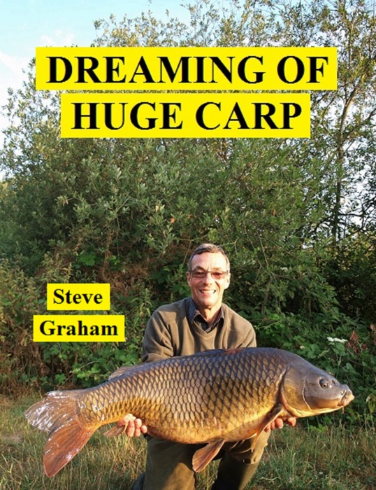 Dreaming Of Huge Carp