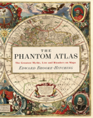 The Phantom Atlas - Edward Brooke-Hitching