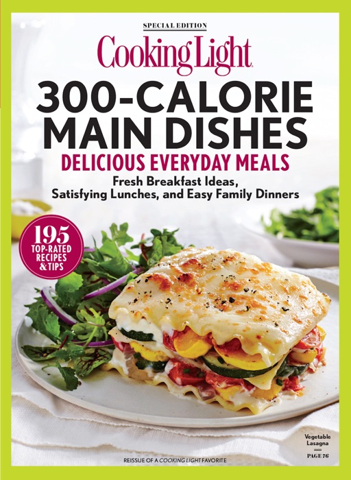 COOKING LIGHT 300 Calorie Main Dishes