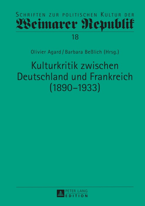 Kulturkritik zwischen Deutschland und Frankreich (18901933)