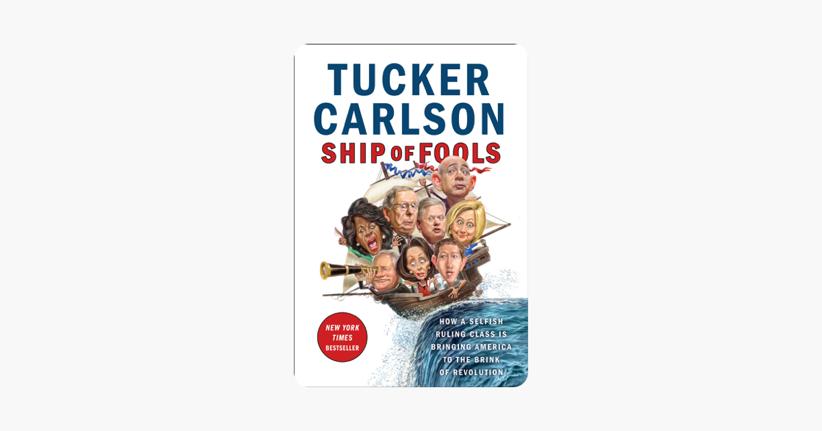 Ship of Fools - Tucker Carlson Ship of Fools - Tucker Carlson