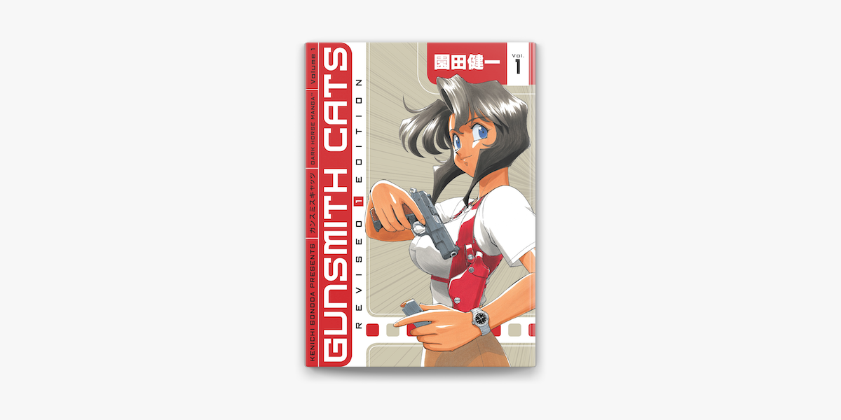 Gunsmith Cats Revised Edition Volume 1 On Apple Books