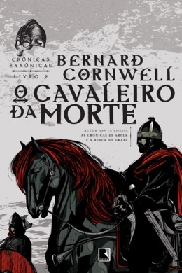 Capa do livro O Cavaleiro da Morte de Bernard Cornwell