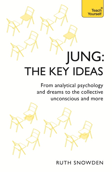 Jung: The Key Ideas