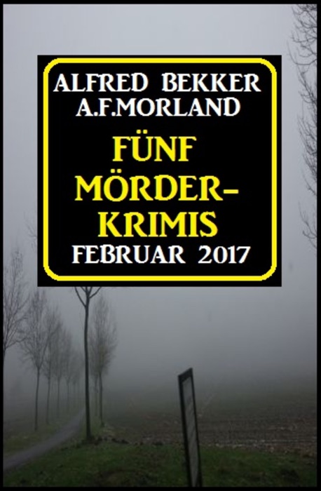 Fünf Mörder-Krimis Februar 2017