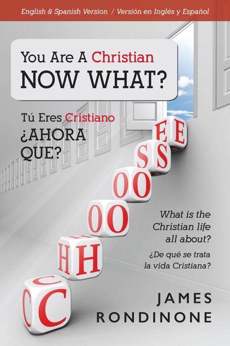 You're a Christian Now What? Tu eres Cristiano ¿Ahora que?