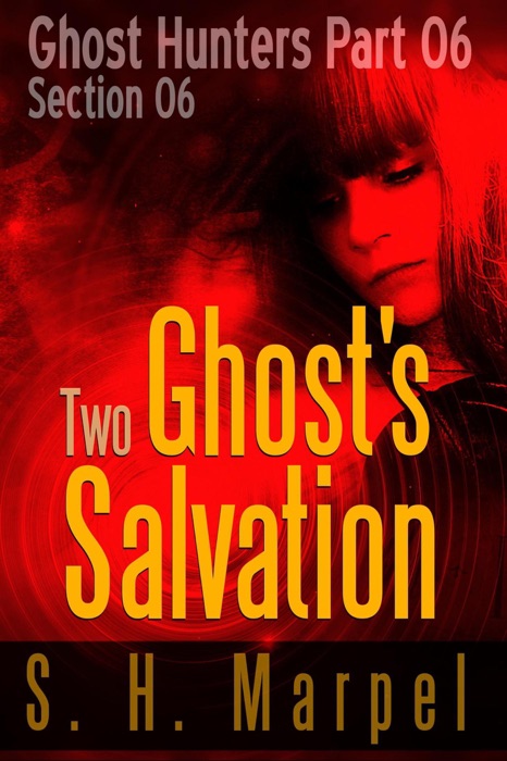 Two Ghosts Salvation - Section 06