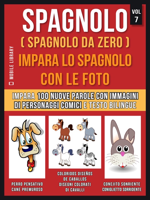 Spagnolo ( Spagnolo da zero ) Impara lo spagnolo con le foto (Vol 7)