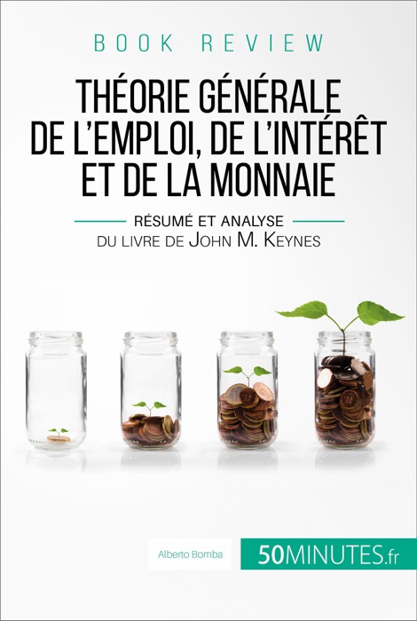 Book review : Théorie générale de l'emploi, de l'intérêt et de la monnaie