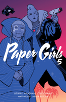 Brian K. Vaughan, Cliff Chiang & Matt Wilson - Paper Girls Vol. 5 artwork