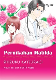Pernikahan Matilda(Indonesian Version) - Shizuku Katsuragi by  Shizuku Katsuragi PDF Download