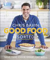 Chris Bavin - Good Food, Sorted artwork