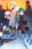 The Isolator, Vol. 3 (manga) - Reki Kawahara & Naoki Koshimizu