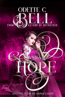 Odette C. Bell - Anna's Hope Episode Four artwork