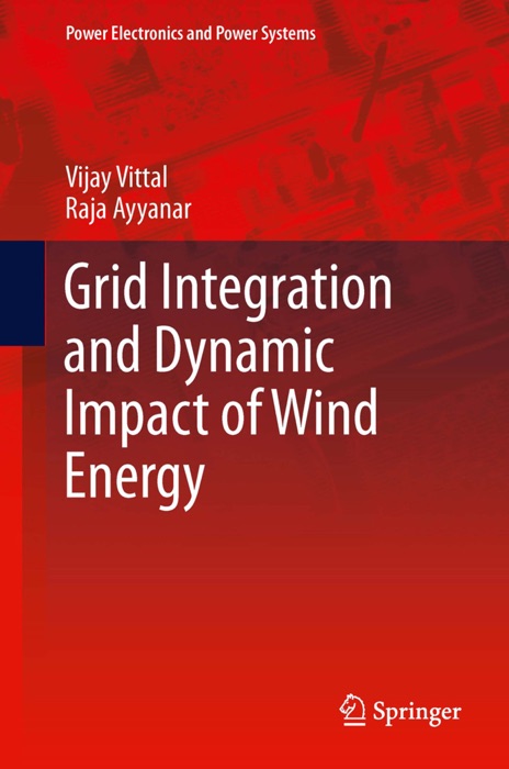 Grid Integration and Dynamic Impact of Wind Energy