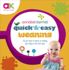 Quick and Easy Weaning - Annabel Karmel