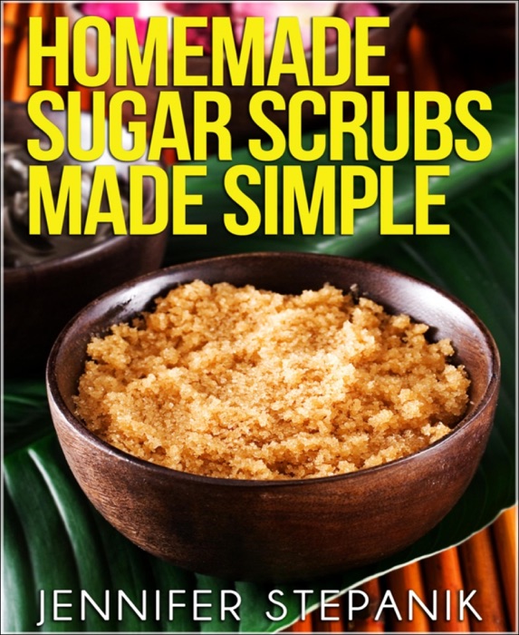 Homemade Sugar Scrubs Made Simple