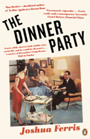 Joshua Ferris - The Dinner Party artwork