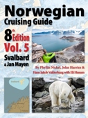 Norwegian Cruising Guide—Vol 5 - Phyllis Nickel, John Harries & Hans Jakob Valderhaug