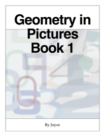 Geometry in Pictures  Book 1