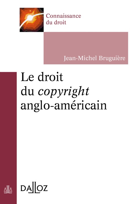 Le droit du copyright anglo-américain