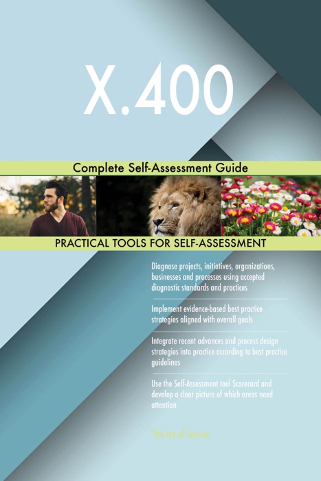 X.400 Complete Self-Assessment Guide