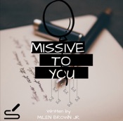 Missive to You
