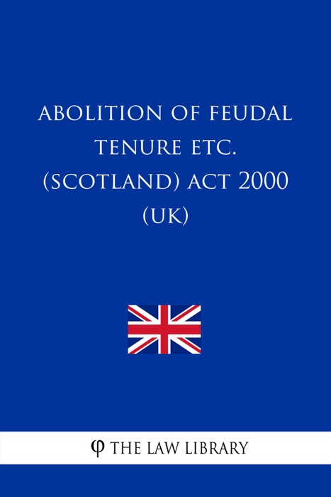 Abolition of Feudal Tenure etc. (Scotland) Act 2000 (UK)