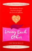 Loving Each Other - Leo Buscaglia