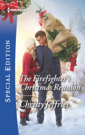 The Firefighter's Christmas Reunion - Christy Jeffries by  Christy Jeffries PDF Download