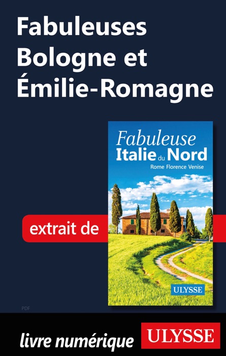 Fabuleuses Bologne et Émilie-Romagne (Italie du Nord)