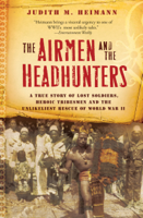 Judith M. Heimann - The Airmen and the Headhunters artwork