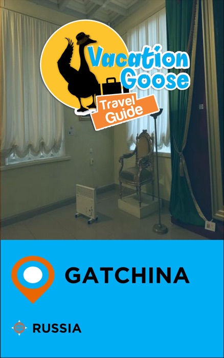 Vacation Goose Travel Guide Gatchina Russia