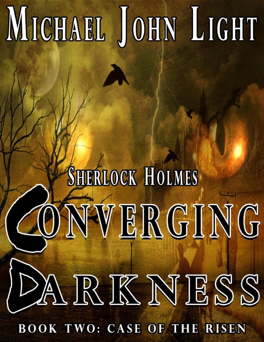 Sherlock Holmes, Converging Darkness