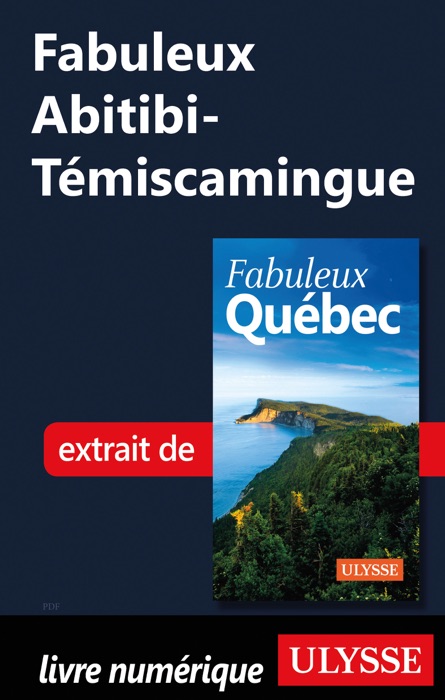 Fabuleux Abitibi-Témiscamingue