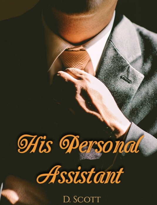 His Personal Assistant