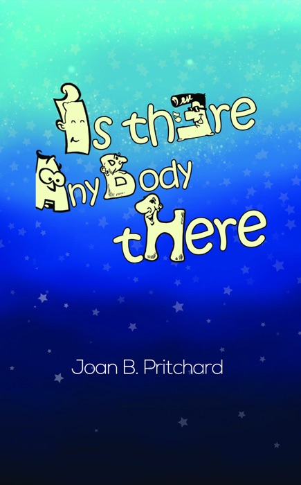 Is There Anybody There?