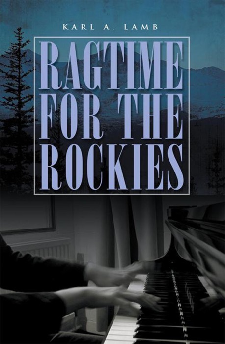 Ragtime For The Rockies