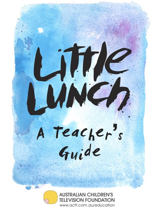 Little Lunch - A Teacher's Guide