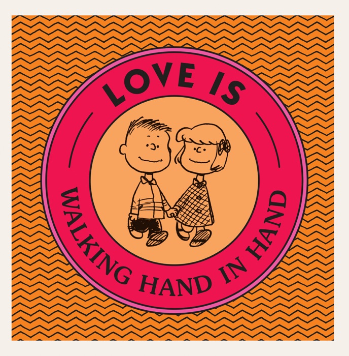 Love Is Walking Hand in Hand