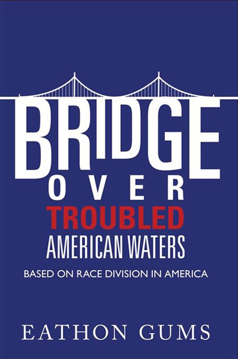 Bridge Over Troubled American Waters