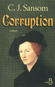 Corruption - C.J. Sansom