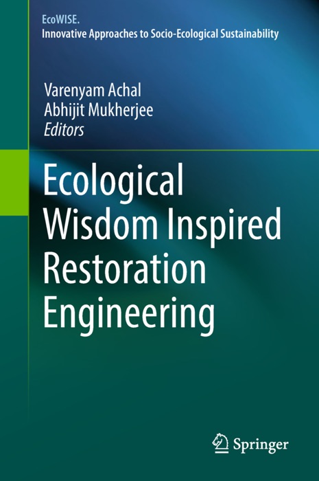 Ecological Wisdom Inspired Restoration Engineering