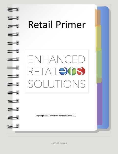 Enhanced Retail Solutions Retail Primer By James Lewis On